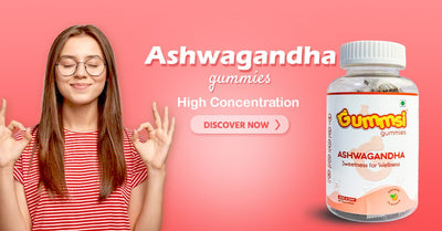 How Ashwagandha Gummies Beneficial For Our Body - Gummsi Gummies